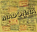 Madonna. Miles Away